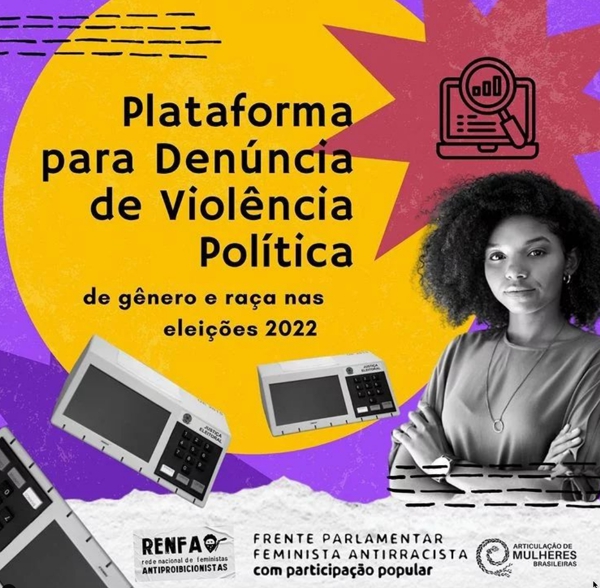 Está no ar a Plataforma para Denúncia de Violência Política de Gênero e Raça nas eleições 2022