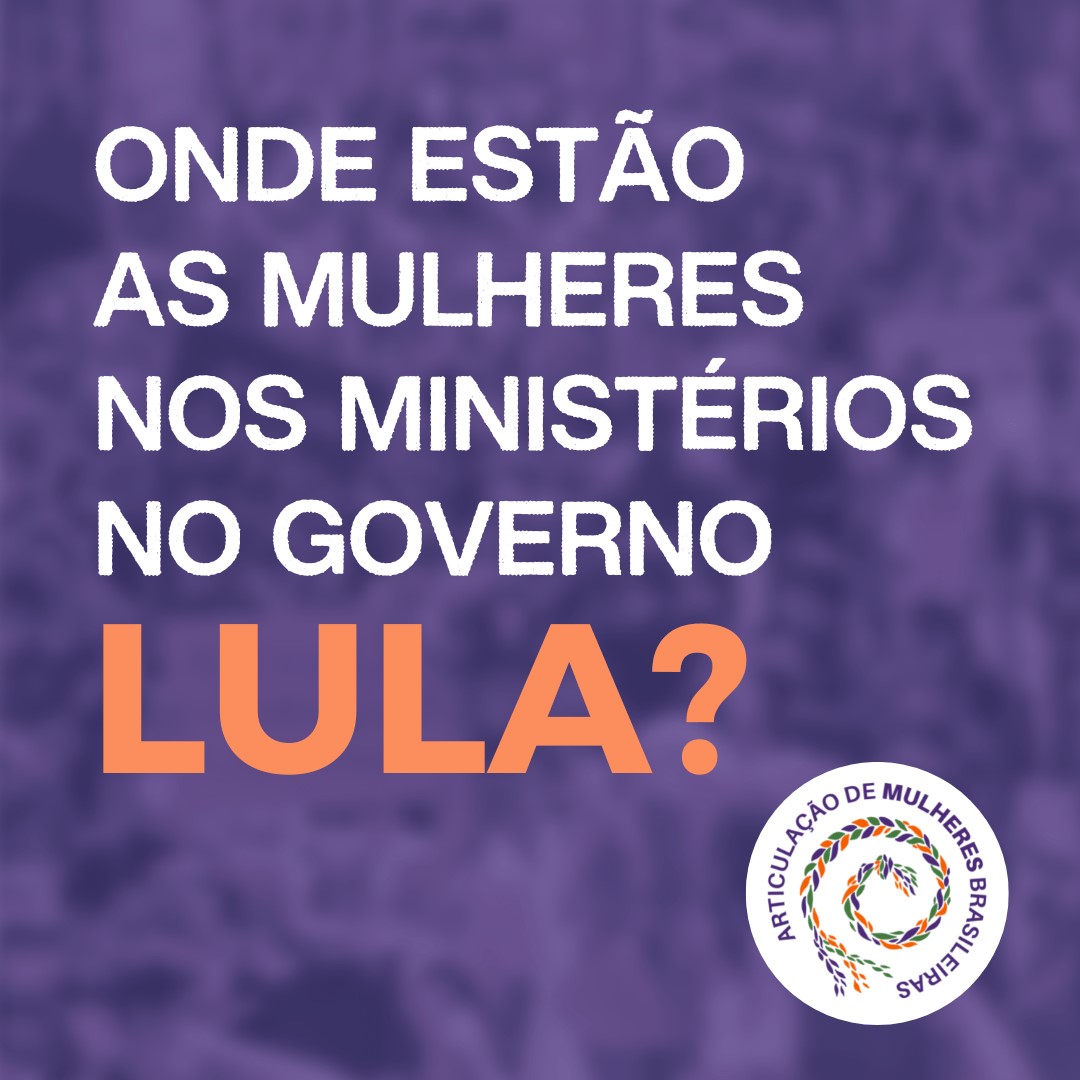 Onde estão as mulheres no ministério no governo Lula?