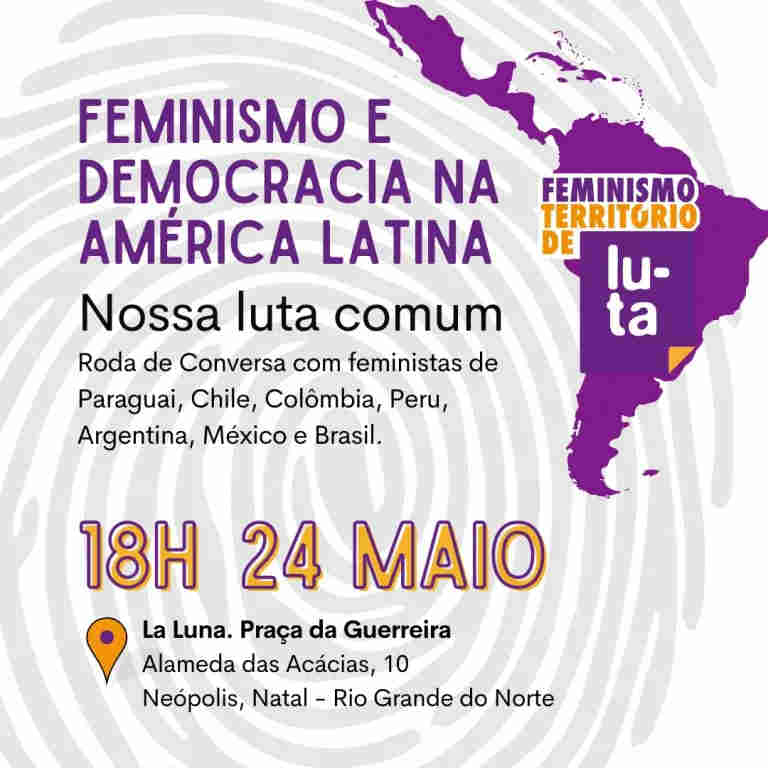 Em Natal/RN: Debate público sobre democracia contará com participação de feministas de sete países latinoamericanos