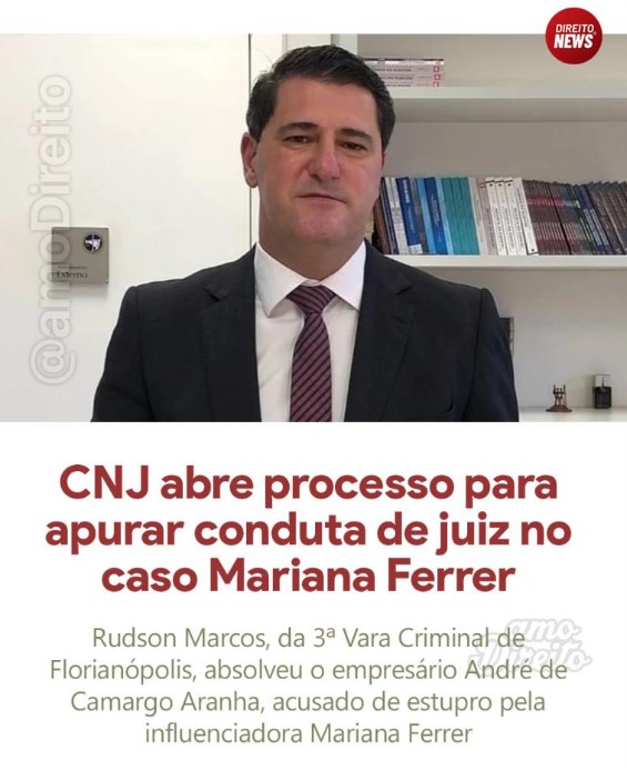 CNJ abre PAD para investigar omissão de juiz do caso Mariana Ferrer
