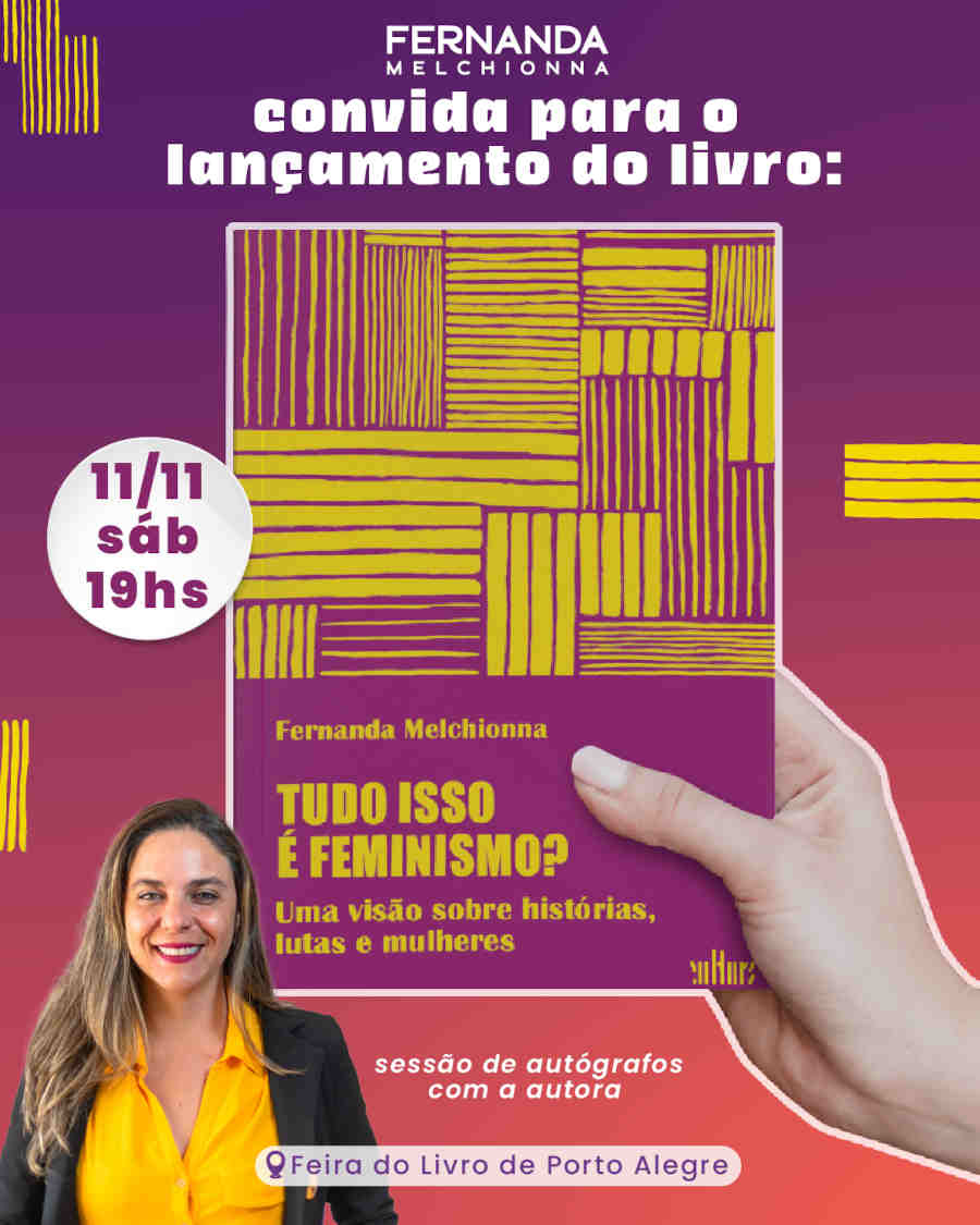 Deputada Fernanda Melchionna  lança livro Tudo Isso é Feminismo? Uma visão sobre histórias, lutas e mulheres dia 11/11 em Porto Alegre