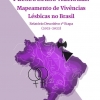 I LesboCenso Nacional: Mapeamento de Vivências Lésbicas no Brasil - Relatório Descritivo 1ª Etapa (2021-2022)
