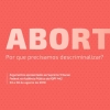 Aborto : por que precisamos descriminalizar? 